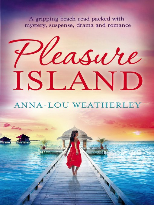 Title details for Pleasure Island by Anna-Lou Weatherley - Available
